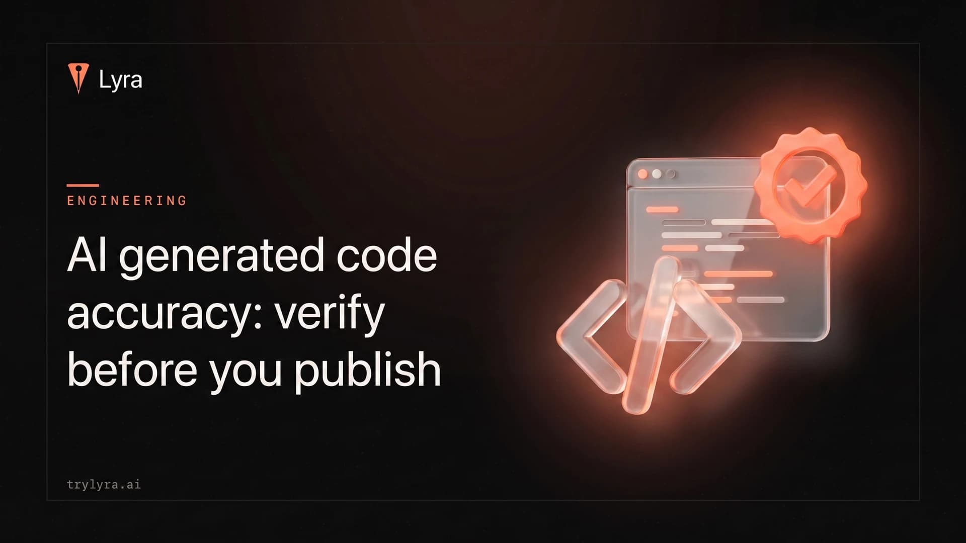 AI generated code accuracy: verify before you publish