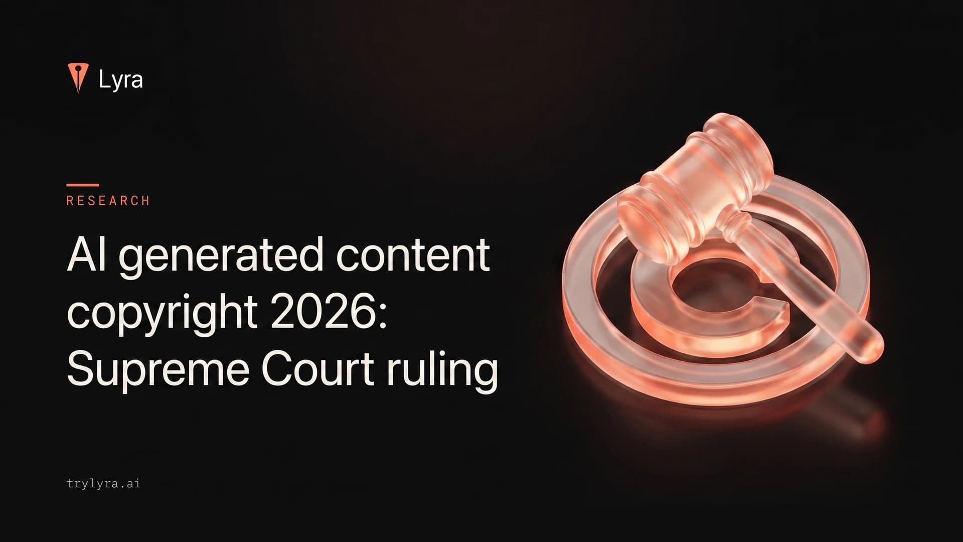 AI generated content copyright 2026: Supreme Court ruling