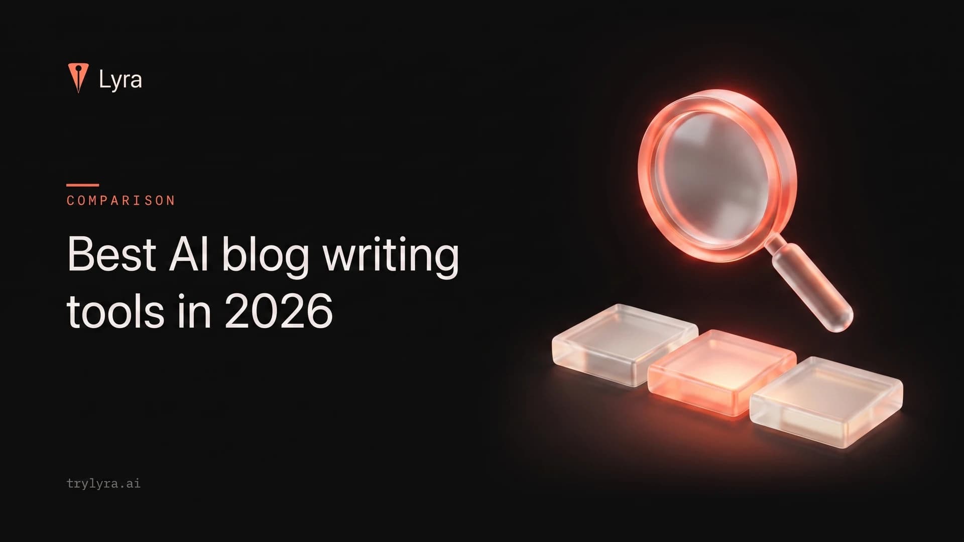 Best AI blog writing tools in 2026: how to evaluate them