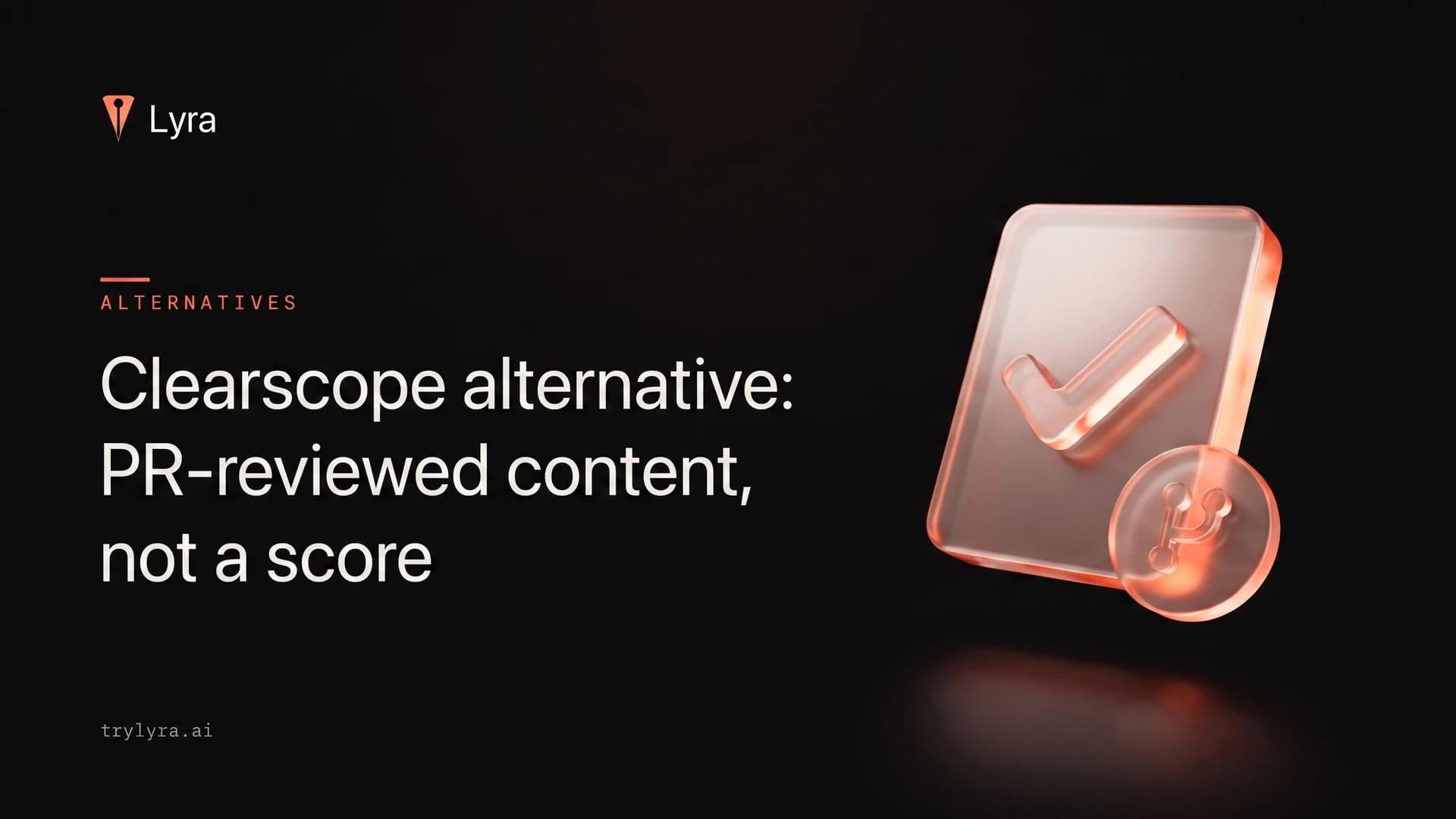 Clearscope alternative: PR-reviewed content, not a score