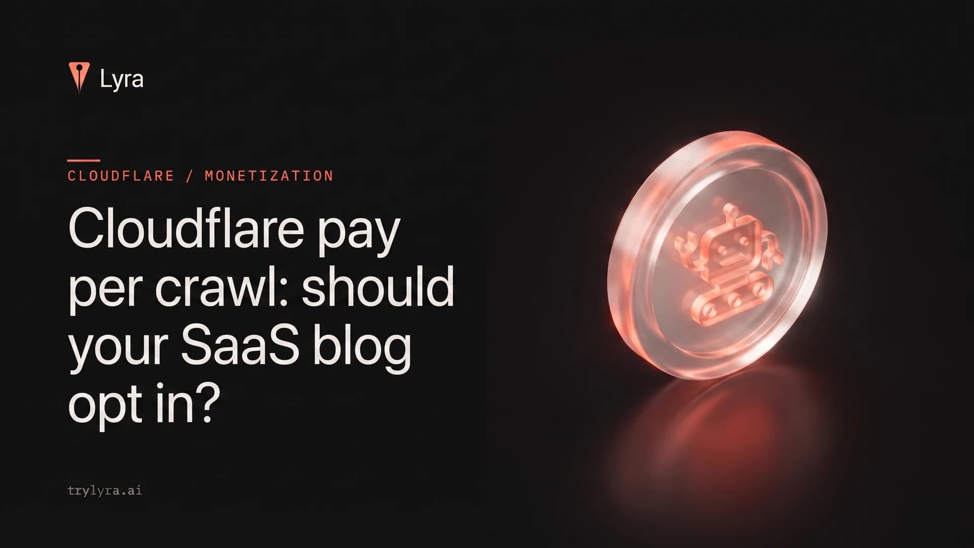 Cloudflare pay per crawl: should your SaaS blog opt in?