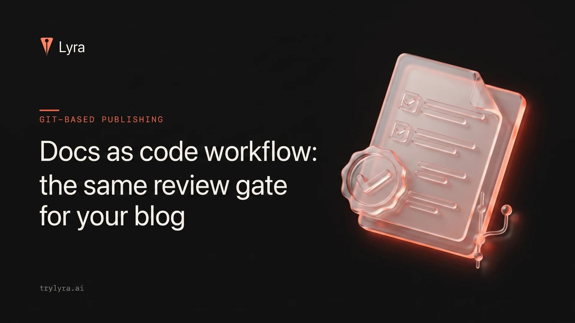 Docs as code workflow: the same review gate for your blog