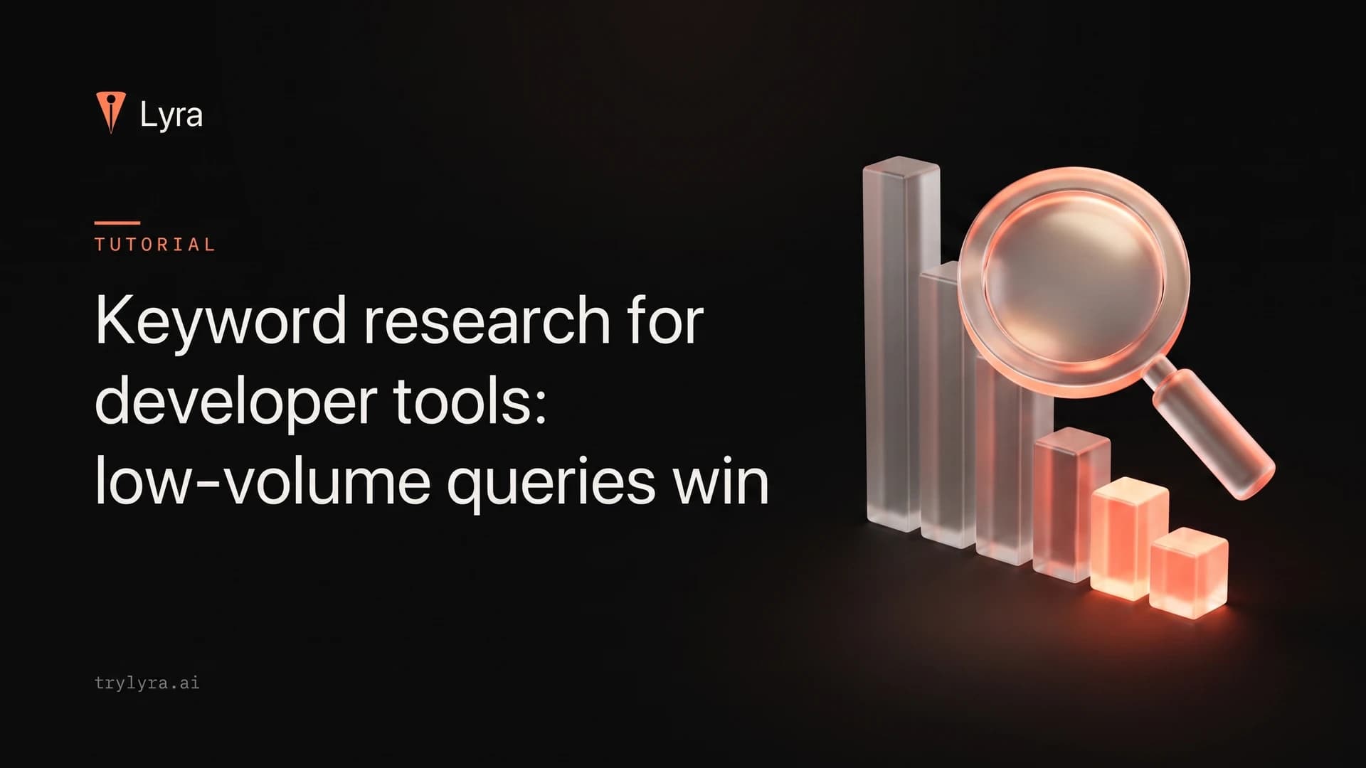 Keyword research for developer tools: low-volume queries win