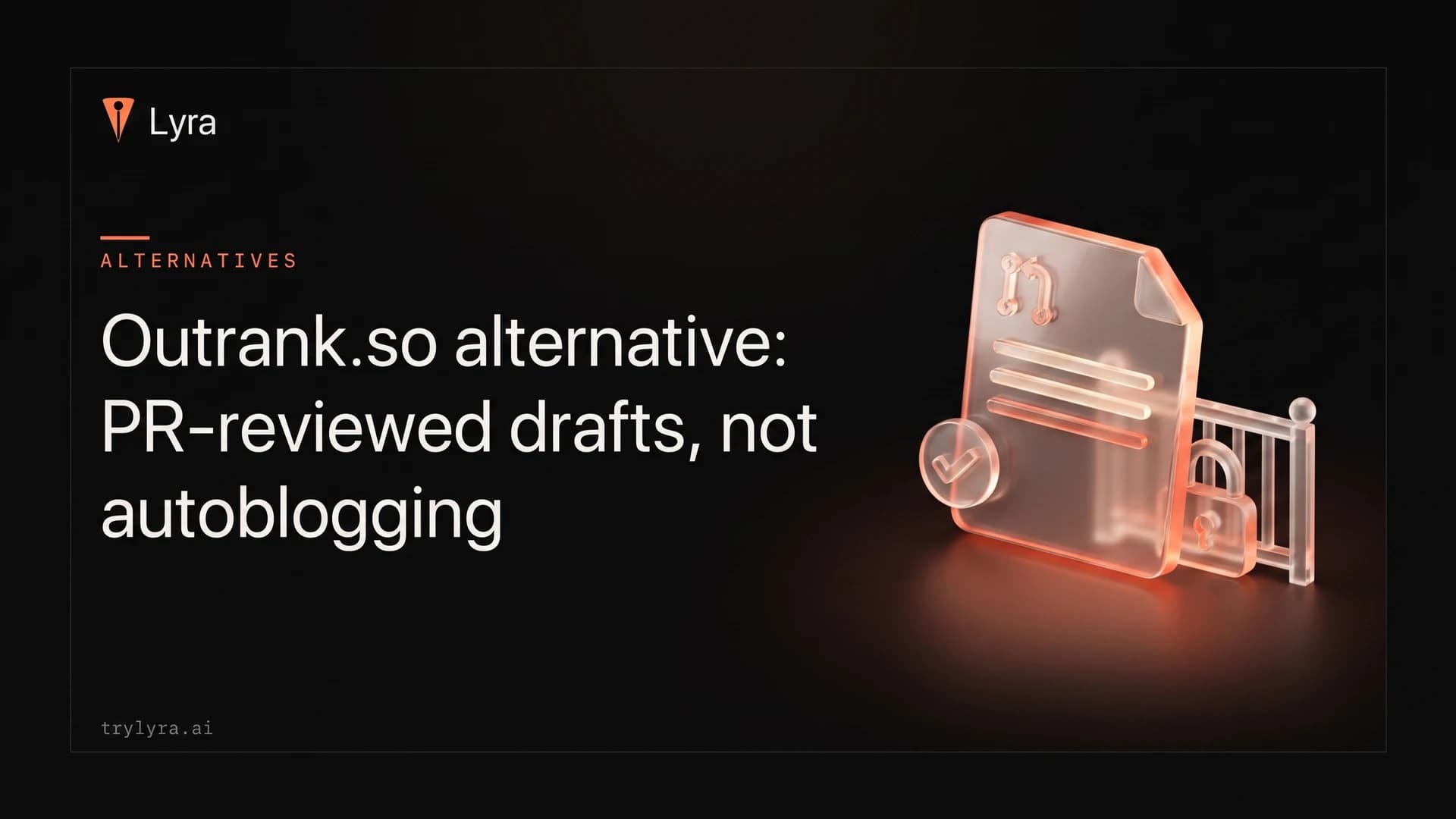 Outrank.so alternative: PR-reviewed drafts, not autoblogging