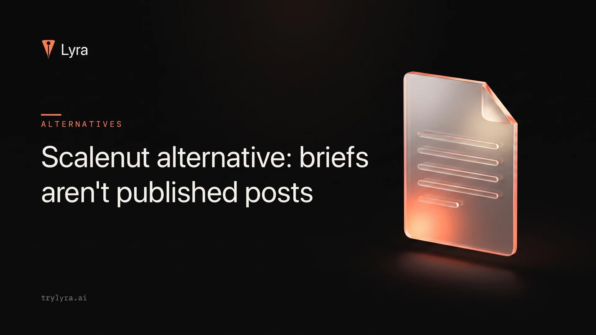 Scalenut alternative: briefs are not published blog posts