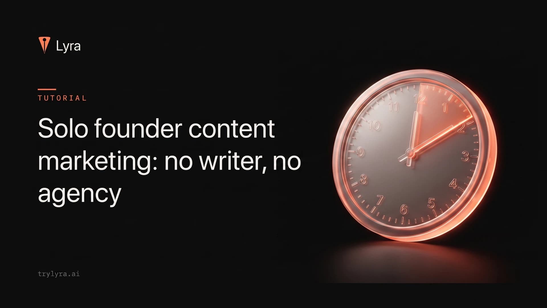 Solo founder content marketing: no writer, no agency