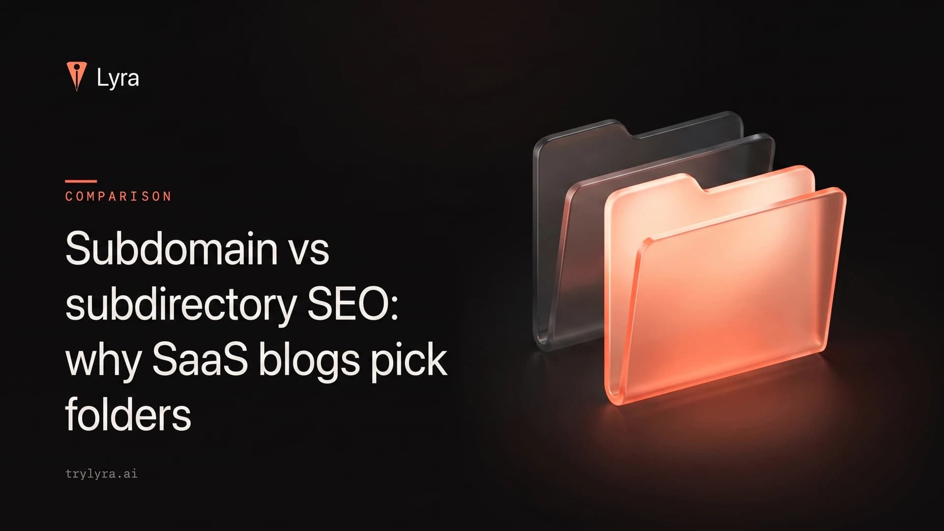 Subdomain vs subdirectory SEO: why SaaS blogs pick folders