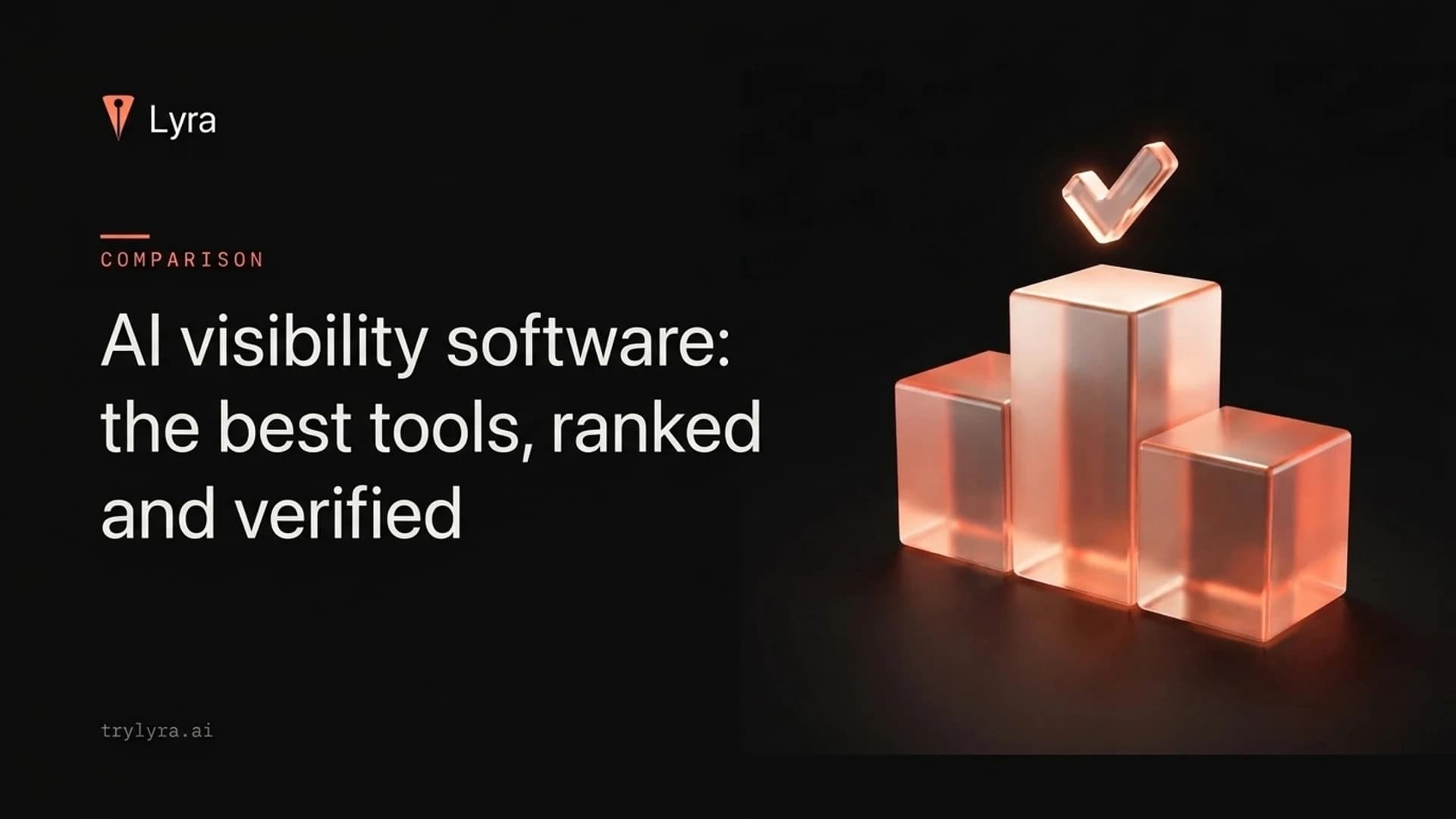 AI visibility software: the best tools, ranked and verified