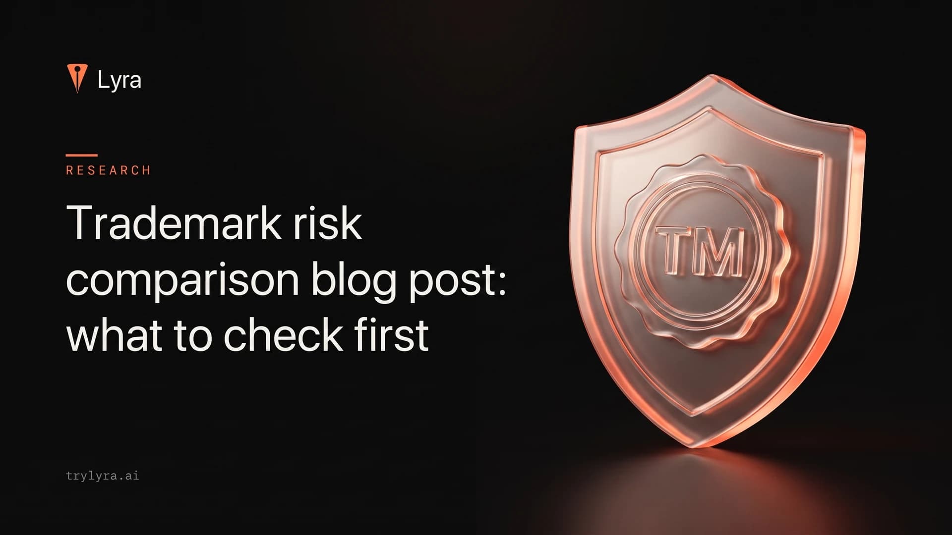 Trademark risk comparison blog post: what to check first