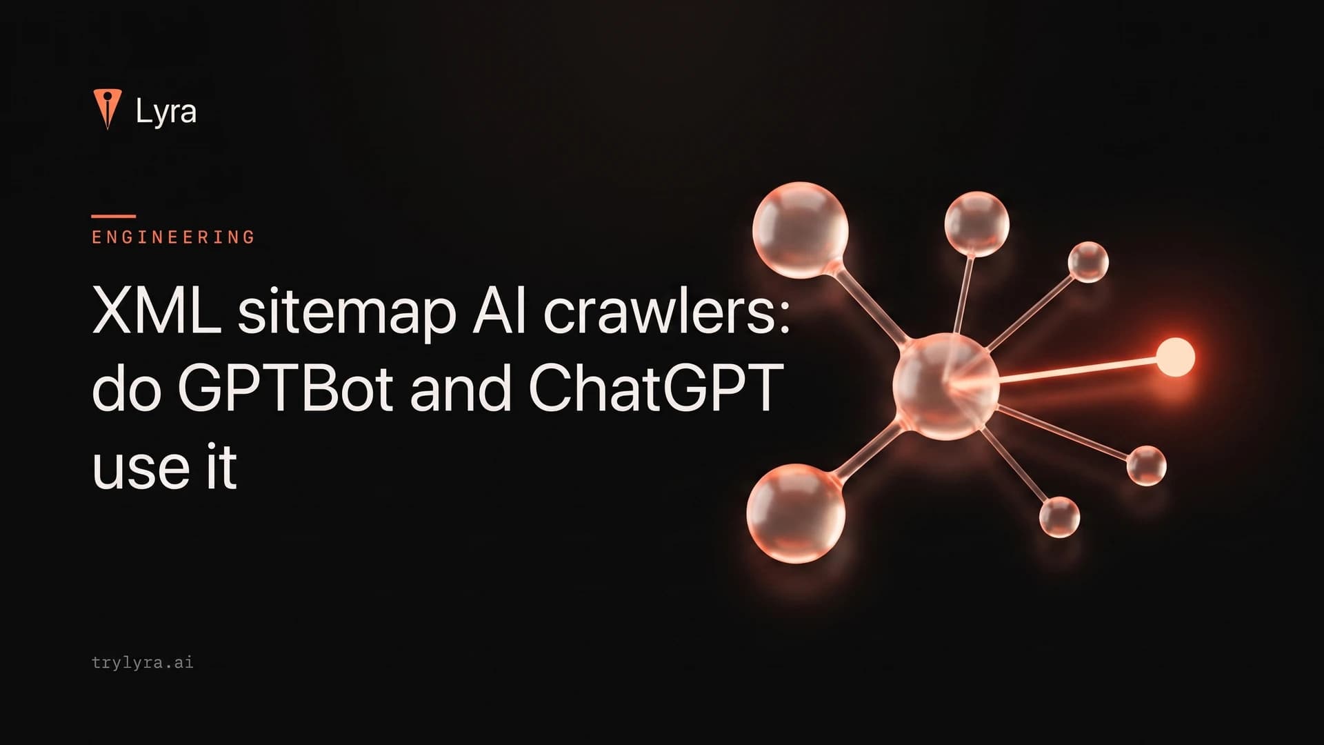 XML sitemap AI crawlers: do GPTBot and ChatGPT use it?